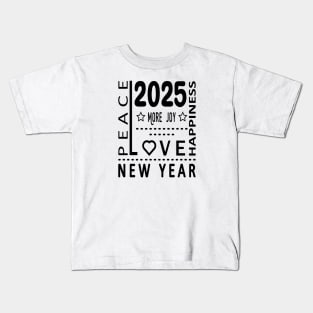 New Year More Joy Love Peace Happyness Kids T-Shirt